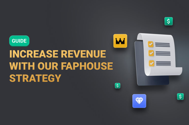 Increase Revenue with our FapHouse Strategy