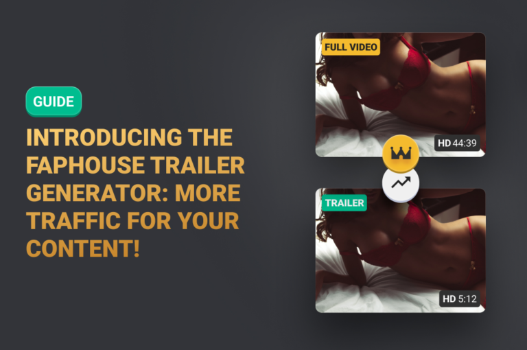Introducing the FapHouse trailer generator: More Traffic for your content!